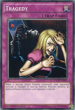 Tragedy (YGLD-ENB40) - King of Games: Yugi's Legendary Decks 1st Edition