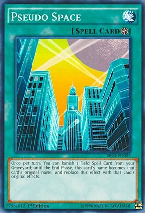 Pseudo Space (SR03-EN027) - Structure Deck: Machine Reactor Unlimited