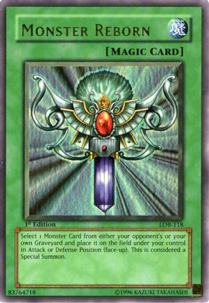 Monster Reborn (LOB-118) - The Legend of Blue Eyes White Dragon 1st Edition