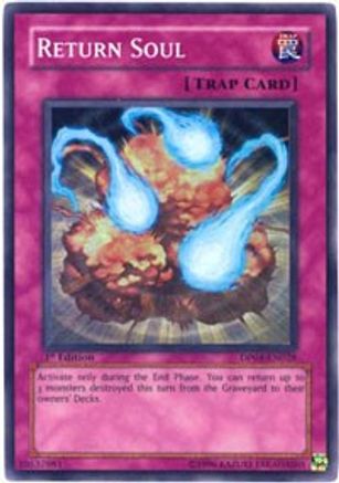 Return Soul (DP04-EN028) - Duelist Pack 4: Zane Truesdale Unlimited