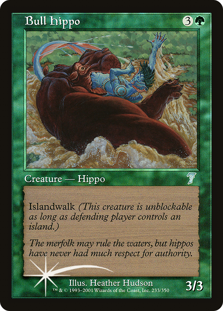 Bull Hippo (7ED-233★) - 7th Edition