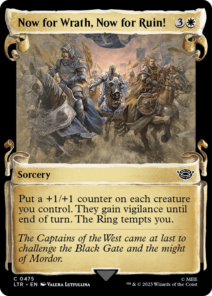 Now for Wrath, Now for Ruin! (Showcase Scrolls) (LTR-475) - The Lord of the Rings: Tales of Middle-earth: (Showcase) Foil