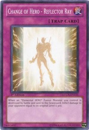 Change of Hero - Reflector Ray (LCGX-EN116) - Legendary Collection 2 1st Edition