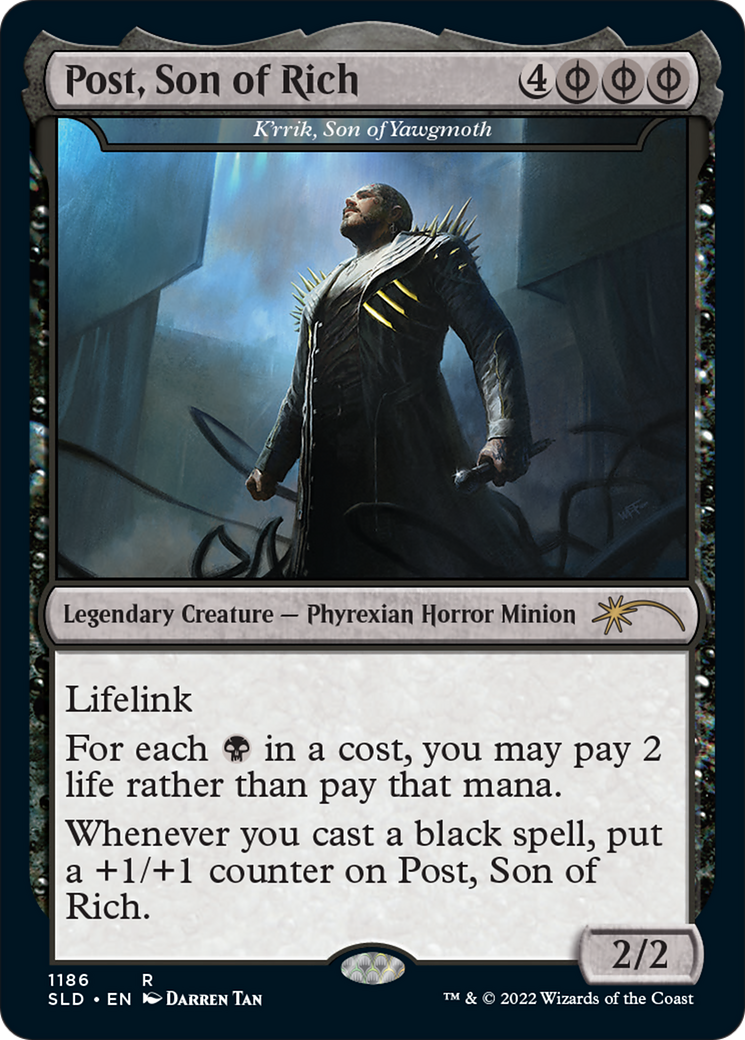 Post, Son of Rich - K'rrik, Son of Yawgmoth (Post Malone) (SLD-1186) - Secret Lair Drop / Post, Son of Rich