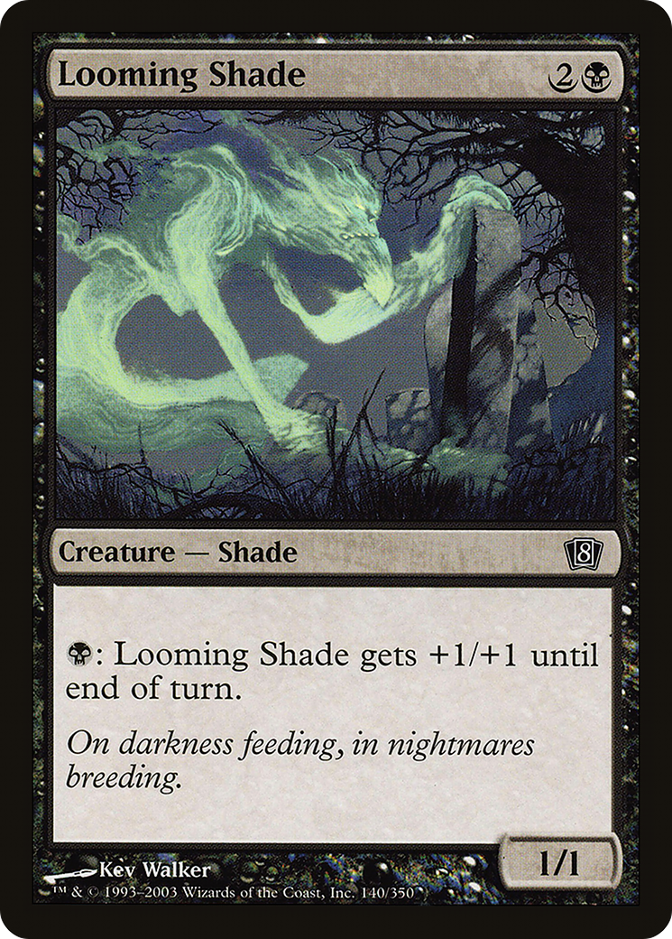 Looming Shade (8ED-140★) - 8th Edition