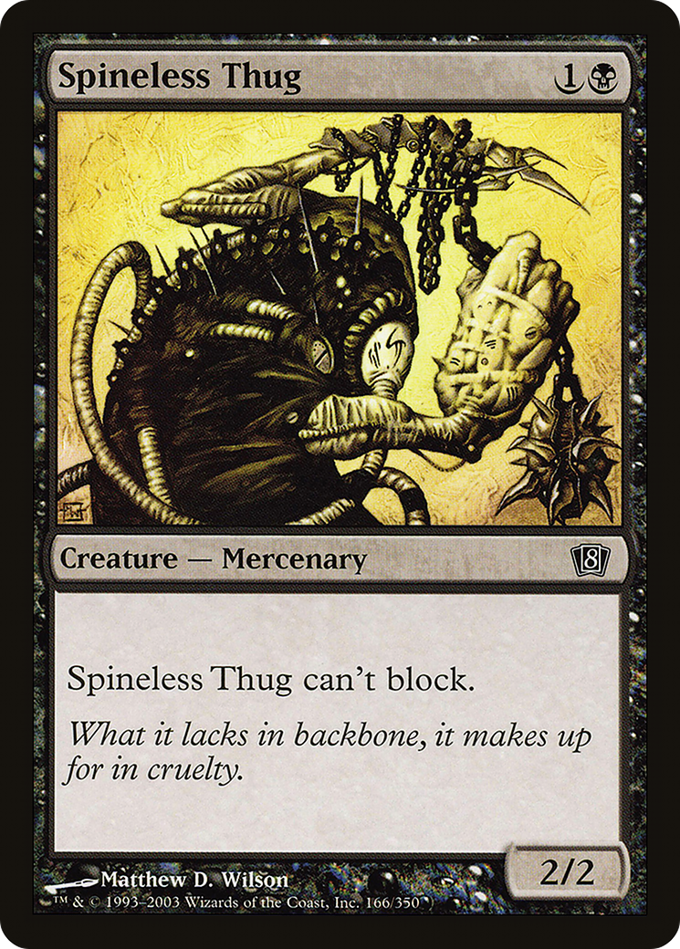 Spineless Thug (8ED-166★) - 8th Edition