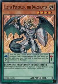 Luster Pendulum, the Dracoslayer (CORE-EN025) [Clash of Rebellions]
