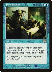 Standardize (116) [Onslaught]