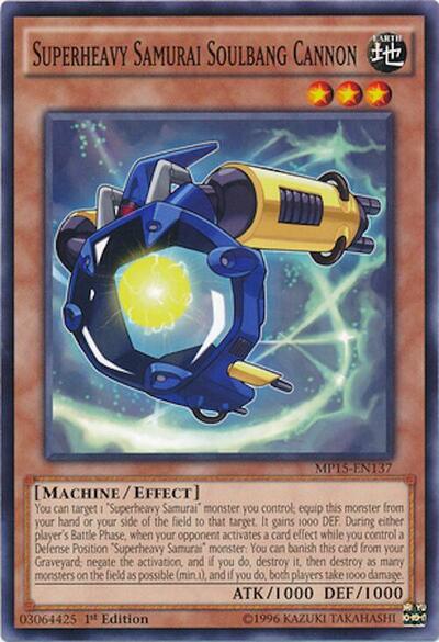 Superheavy Samurai Soulbang Cannon (MP15-EN137) [2015 Mega-Tins Mega Pack]