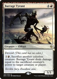 Barrage Tyrant (127) [Prerelease Cards]