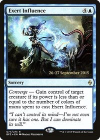 Exert Influence (77) [Prerelease Cards]
