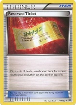 Reserved Ticket 147/162  - Reverse Holofoil XY  BREAKthrough - Uncommon