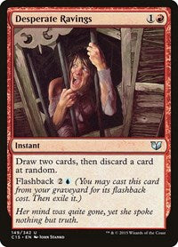 Desperate Ravings (149) [Commander 2015]