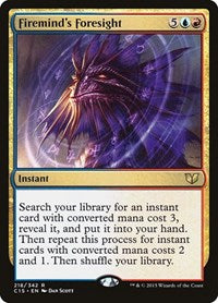 Firemind's Foresight (218) [Commander 2015]