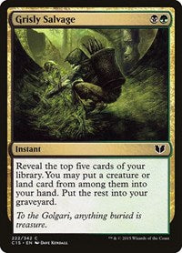 Grisly Salvage (222) [Commander 2015]