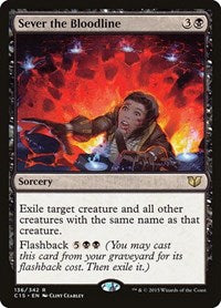 Sever the Bloodline (136) [Commander 2015]