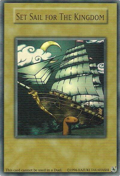 Set Sail for The Kingdom (N/A) [King of Games: Yugi's Legendary Decks]