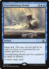 Overwhelming Denial (61) [Oath of the Gatewatch]