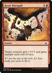 Brute Strength (103) [Oath of the Gatewatch]