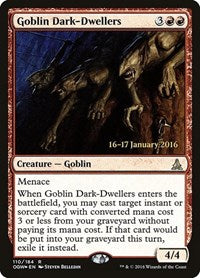 Goblin Dark-Dwellers (110) [Prerelease Cards]