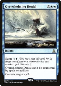 Overwhelming Denial (61) [Prerelease Cards]