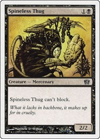 Spineless Thug (166) [8th Edition]
