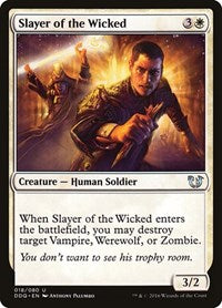 Slayer of the Wicked (18) [Duel Decks: Blessed vs. Cursed]
