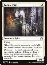 Topplegeist (45) [Shadows over Innistrad]
