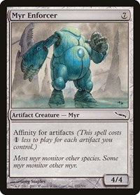 Myr Enforcer (211) [Mirrodin]