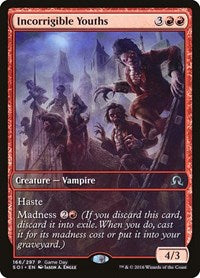 Incorrigible Youths (166) [Game Day & Store Championship Promos]