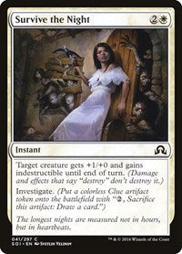Survive the Night (41) [Shadows over Innistrad]