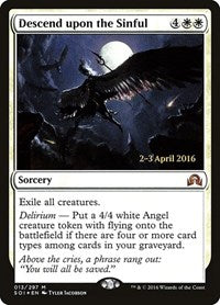 Descend upon the Sinful (13) [Prerelease Cards]