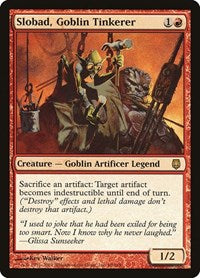Slobad, Goblin Tinkerer (69) [Darksteel]