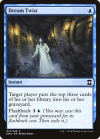 Dream Twist (47) [Eternal Masters]