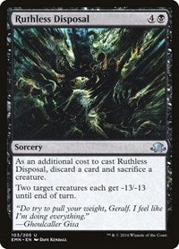 Ruthless Disposal (103) [Eldritch Moon]