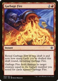 Garbage Fire (52) [Conspiracy: Take the Crown]
