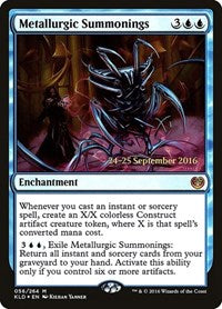 Metallurgic Summonings (56) [Prerelease Cards]