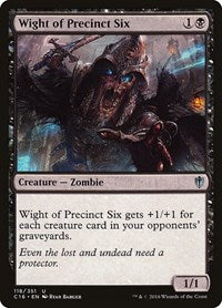 Wight of Precinct Six (118) [Commander 2016]