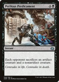 Perilous Predicament (68) [Aether Revolt]