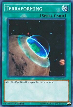 Terraforming (SR03-EN032) [Structure Deck: Machine Reactor]