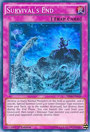 Survival's End (SR04-EN030) [Structure Deck: Dinosmasher's Fury]