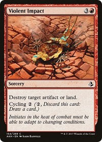 Violent Impact (154) [Amonkhet]
