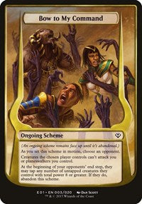 Bow to My Command (Archenemy: Nicol Bolas) (3) [Oversize Cards]