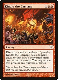 Kindle the Carnage (66) [Dissension]