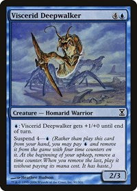 Viscerid Deepwalker (91) [Time Spiral]