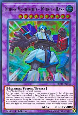 Super Vehicroid - Mobile Base (LEDU-EN030) [Legendary Duelists]