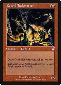 Kobold Taskmaster (65) [Timeshifted]