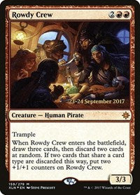 Rowdy Crew (159) [Prerelease Cards]