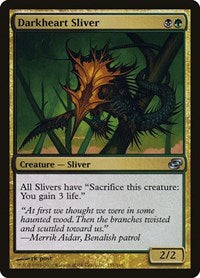 Darkheart Sliver (155) [Planar Chaos]