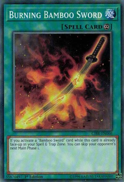 Burning Bamboo Sword (CIBR-EN066) [Circuit Break]